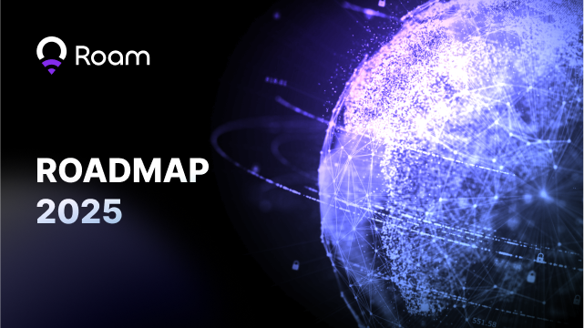 Roam Roadmap 2025