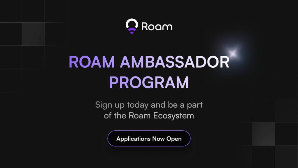 Roam ambassador program